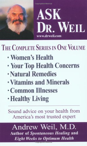Seller image for Ask Dr. Weil Omnibus #1: (Includes the first 6 Ask Dr. Weil Titles) by Weil M.D., Andrew [Paperback ] for sale by booksXpress