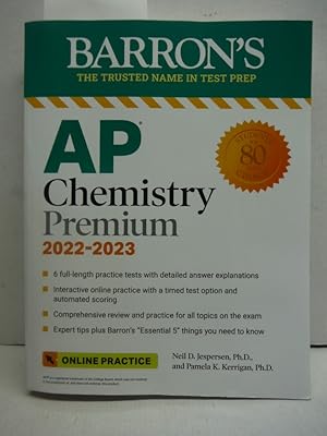 AP Chemistry Premium, 2022-2023: Comprehensive Review with 6 Practice Tests + an Online Timed Tes...