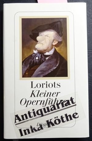 Loriots kleiner Opernführer -