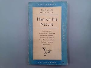 Seller image for Man on His Nature for sale by Goldstone Rare Books