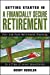 Immagine del venditore per Getting Started in A Financially Secure Retirement: Pre- and Post-Retirement Planning in a Time of Great Uncertainty [Soft Cover ] venduto da booksXpress