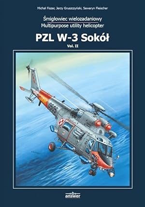 PZL W-3 SOKOL POLISH MULTIPURPOSE HELICOPTER. VOL. II