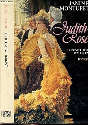 Image du vendeur pour Judith rose. la dentelliere d'alencon. mis en vente par Ammareal