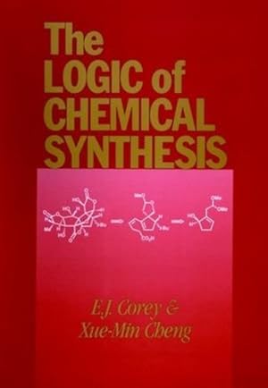 Immagine del venditore per The Logic of Chemical Synthesis by Corey, E. J., Cheng, Xue-Min [Paperback ] venduto da booksXpress