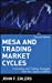 Immagine del venditore per MESA and Trading Market Cycles: Forecasting and Trading Strategies from the Creator of MESA [Hardcover ] venduto da booksXpress