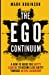 Seller image for The Ego Continuum: A How-To Guide for Shitty Leaders to Become Less Shitty through Active Leadership (Volume 1) [Soft Cover ] for sale by booksXpress