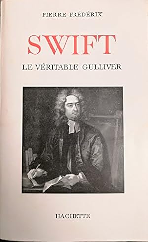 Seller image for Swift Le Vritable Gulliver for sale by Ammareal