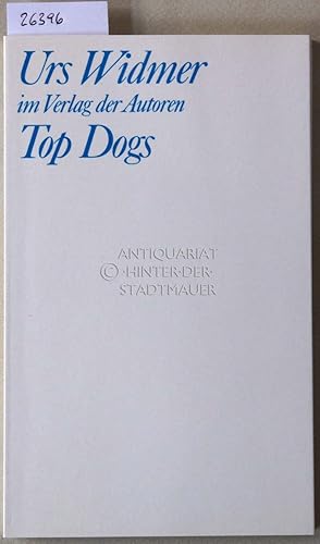Bild des Verkufers fr Top Dogs. [= Theaterbibliothek] zum Verkauf von Antiquariat hinter der Stadtmauer