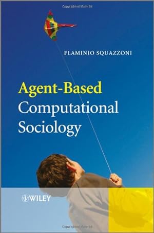 Immagine del venditore per Agent-Based Computational Sociology by Squazzoni, Flaminio [Hardcover ] venduto da booksXpress