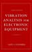 Imagen del vendedor de Vibration Analysis for Electronic Equipment [Hardcover ] a la venta por booksXpress