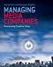 Seller image for Managing Media Companies: Harnessing Creative Value [Soft Cover ] for sale by booksXpress