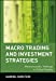 Image du vendeur pour Macro Trading & Investment Strategies : Macroeconomic Arbitrage in Global Markets (Wiley Trading Advantage Series) [Hardcover ] mis en vente par booksXpress