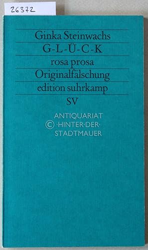 Seller image for G-L--C-K. rosa prosa. Originalflschung. [= edition suhrkamp, 1711] for sale by Antiquariat hinter der Stadtmauer