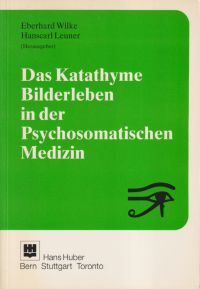 Bild des Verkufers fr Das katathyme Bilderleben in der psychosomatischen Medizin. zum Verkauf von Bcher Eule