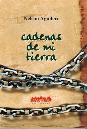 Seller image for Cadenas de mi tierra. for sale by La Librera, Iberoamerikan. Buchhandlung