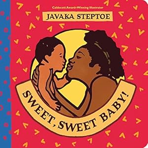 Seller image for Sweet, Sweet Baby! for sale by Reliant Bookstore