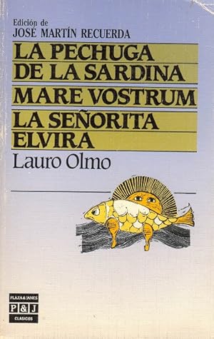 Imagen del vendedor de Pechuga de la sardina, La. Mare nostrum. La seorita Elvira. Edicin de Jos Martn Recuerda. a la venta por La Librera, Iberoamerikan. Buchhandlung