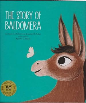 Seller image for Story of Baldomera, The. Editorial recommendation: +3 years. Original title: La burrita Baldomera. Translation: Laura Fielden. for sale by La Librera, Iberoamerikan. Buchhandlung