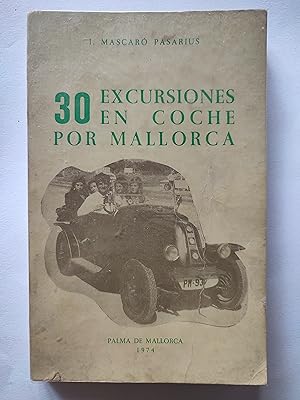 Imagen del vendedor de 30 excursiones en coche por Mallorca. a la venta por TURCLUB LLIBRES I OBRES