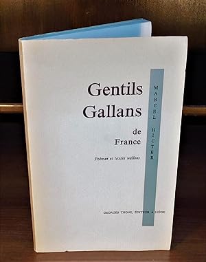 GENTILS GALLANS DE FRANCE, EO, 1956, signée (Poèmes et textes wallons)
