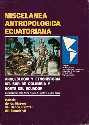 Image du vendeur pour Arqueologa y etnohistoria del sur de Colombia y norte del Ecuador. Simposio del 45 Congreso Internacional de Americanistas, Universidad de los Andes. 1-7 de Julio 1985, Bogot - Colombia. mis en vente par La Librera, Iberoamerikan. Buchhandlung