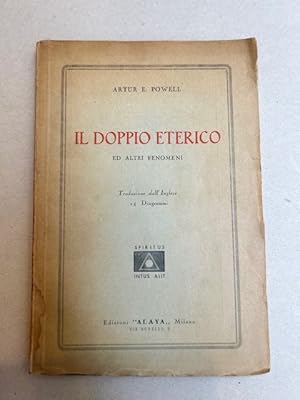 Il doppio eterico ed altri fenomeni. Traduzione dall'inglese. 24 diagrammi.