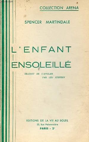 Image du vendeur pour L'enfant ensoleill - Histoire d'un Club Nudiste pour enfants - Collection Arena. mis en vente par Le-Livre