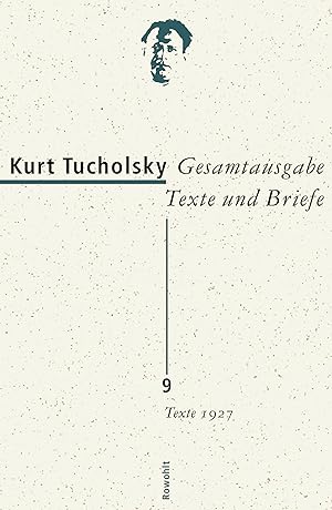 Seller image for Gesamtausgabe, Bd. 9., Texte 1927 / Kurt Tucholsky; hrsg. von Gisela Enzmann-Kraiker . for sale by Licus Media