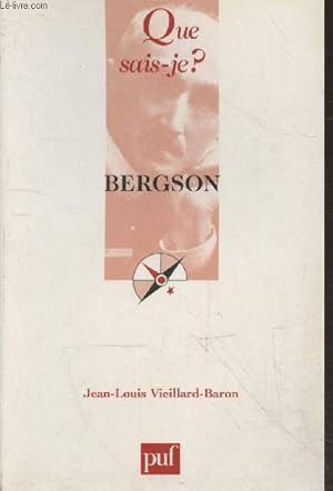 Bild des Verkufers fr Bergson (Collection "Que sais-je ? n2596) - 3me dition mise  jour zum Verkauf von Le-Livre