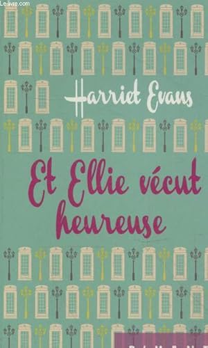 Seller image for Et Ellie vcut heureuse (Collection "Piment") for sale by Le-Livre