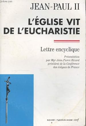 Seller image for L'Eglise vit de l'Eucharistie - Lettre encyclique for sale by Le-Livre