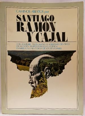 Caminos Abiertos Por Santiago Ramón Y Cajal