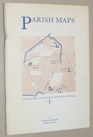 Imagen del vendedor de Parish Maps: celebrating and looking after your place. 1 a la venta por Nigel Smith Books