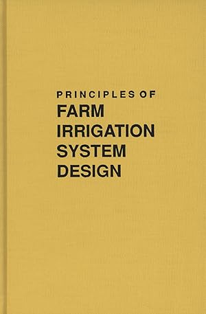 Principles of Farm Irrigation System Design