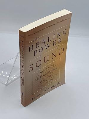 Imagen del vendedor de The Healing Power of Sound Recovery from Life-Threatening Illness Using Sound, Voice, and Music a la venta por True Oak Books