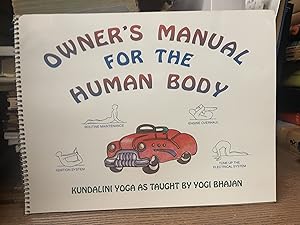 Immagine del venditore per Owner's Manual for the Human Body: Kundalini Yoga as Taught by Yogi Bhajan venduto da Chamblin Bookmine