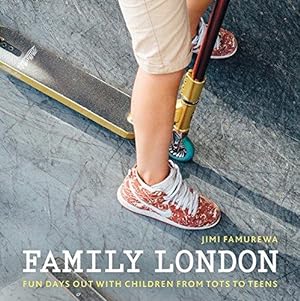 Imagen del vendedor de Family London: Fun Days Out With Children from Tots to Teens (London Guides) a la venta por WeBuyBooks