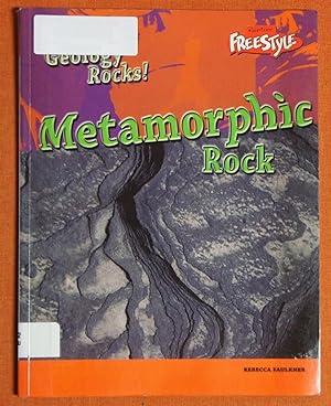 Image du vendeur pour Metamorphic Rock (Geology Rocks!) mis en vente par GuthrieBooks
