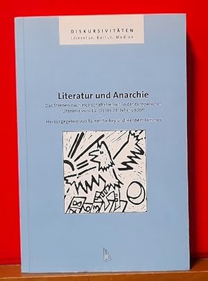 Immagine del venditore per Literatur und Anarchie (Das Streben nach Herrschaftsfreiheit in der europischen Literatur vom 19. bis ins 20. Jahrhundert) venduto da ANTIQUARIAT H. EPPLER