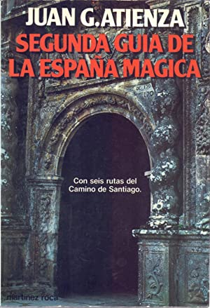 Imagen del vendedor de SEGUNDA GUIA DE LA ESPAA MAGICA a la venta por ALZOFORA LIBROS