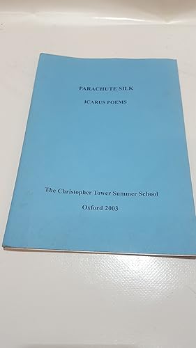 Imagen del vendedor de Parachute Silk: Icarus Poems a la venta por Cambridge Rare Books