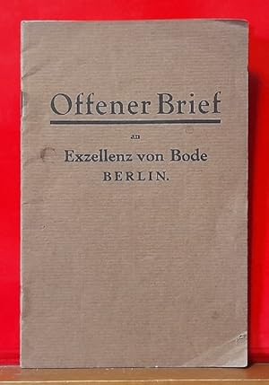 Bild des Verkufers fr Offener Brief an Exzellenz von Bode. Berlin (d.i. Dr. Wilhelm von Bode) zum Verkauf von ANTIQUARIAT H. EPPLER