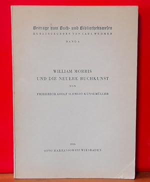 Seller image for William Morris und die neuere Buchkunst for sale by ANTIQUARIAT H. EPPLER