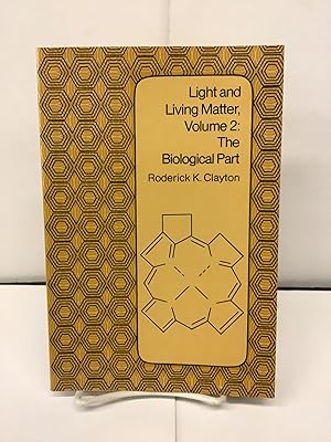 Light and Living Matter, Volume 2: The Biological Part