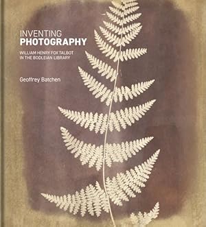 Bild des Verkufers fr Inventing Photography : William Henry Fox Talbot in the Bodleian Library zum Verkauf von GreatBookPricesUK