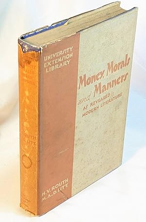 Seller image for Money, Morals and Manners as Revealed in Modern Literature for sale by Neil Williams, Bookseller