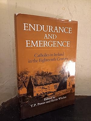 Image du vendeur pour Endurance and Emergence: Catholics in Ireland in the Eighteenth Century mis en vente par Temple Bar Bookshop