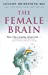 Bild des Verkufers fr The Female Brain [Soft Cover ] zum Verkauf von booksXpress