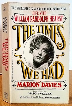 Seller image for The Times We Had: Life With William Randolph Hearst for sale by MARIE BOTTINI, BOOKSELLER