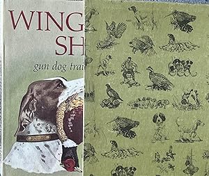 Seller image for Wing & Shot: Gun Dog Training for sale by 32.1  Rare Books + Ephemera, IOBA, ESA